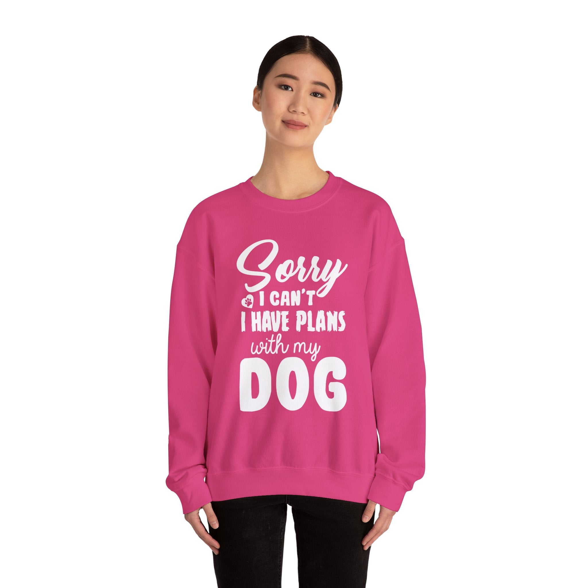 Dog Quote Sweatshirt - Sorry I have plans with my dog - Unisex Sweatshirt