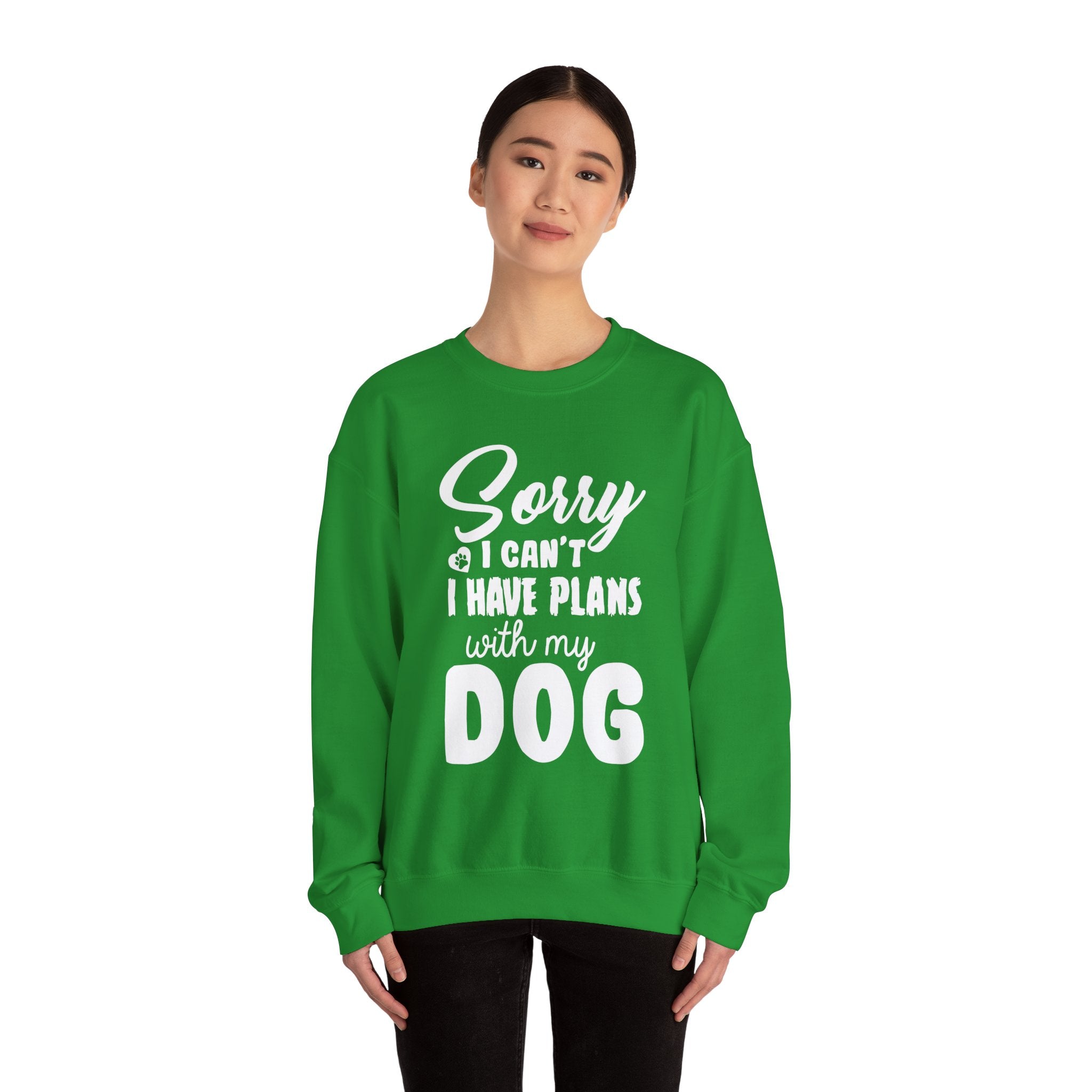 Dog Quote Sweatshirt - Sorry I have plans with my dog - Unisex Sweatshirt