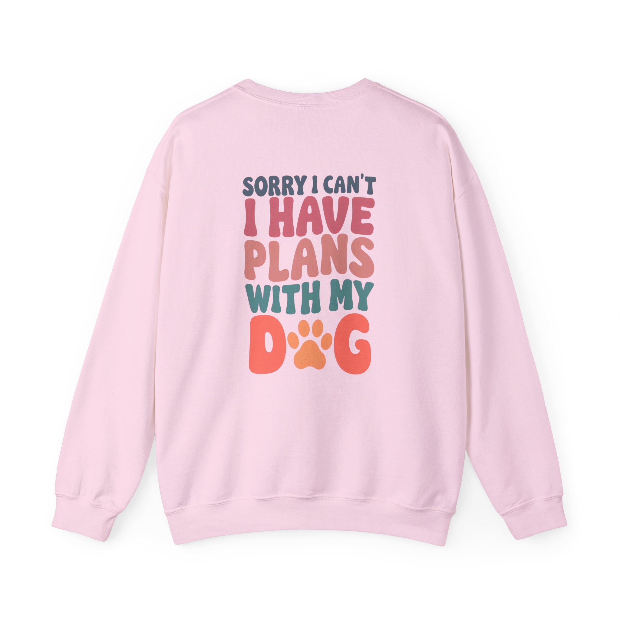 Sorry I Can't Plans with My Dog Sweatshirt | Unisex Heavy Blend™ Crewneck