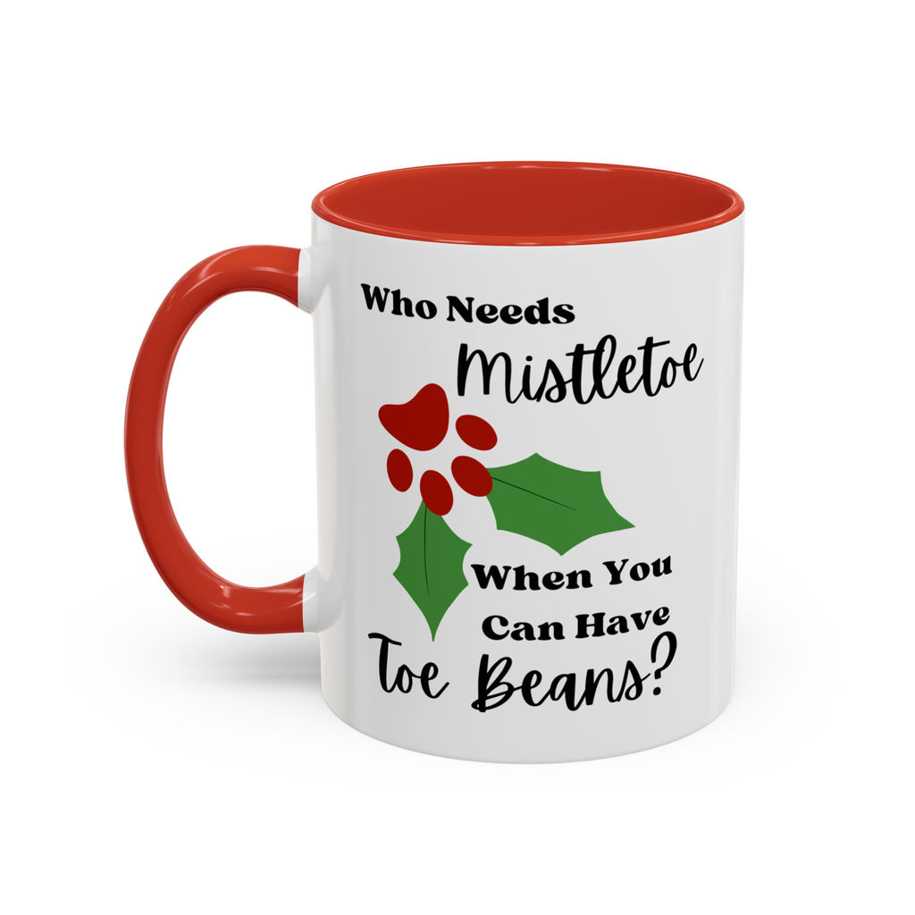 Mug - Kitty Lover 'Who Needs Mistletoe When You Can Have Toe Beans'