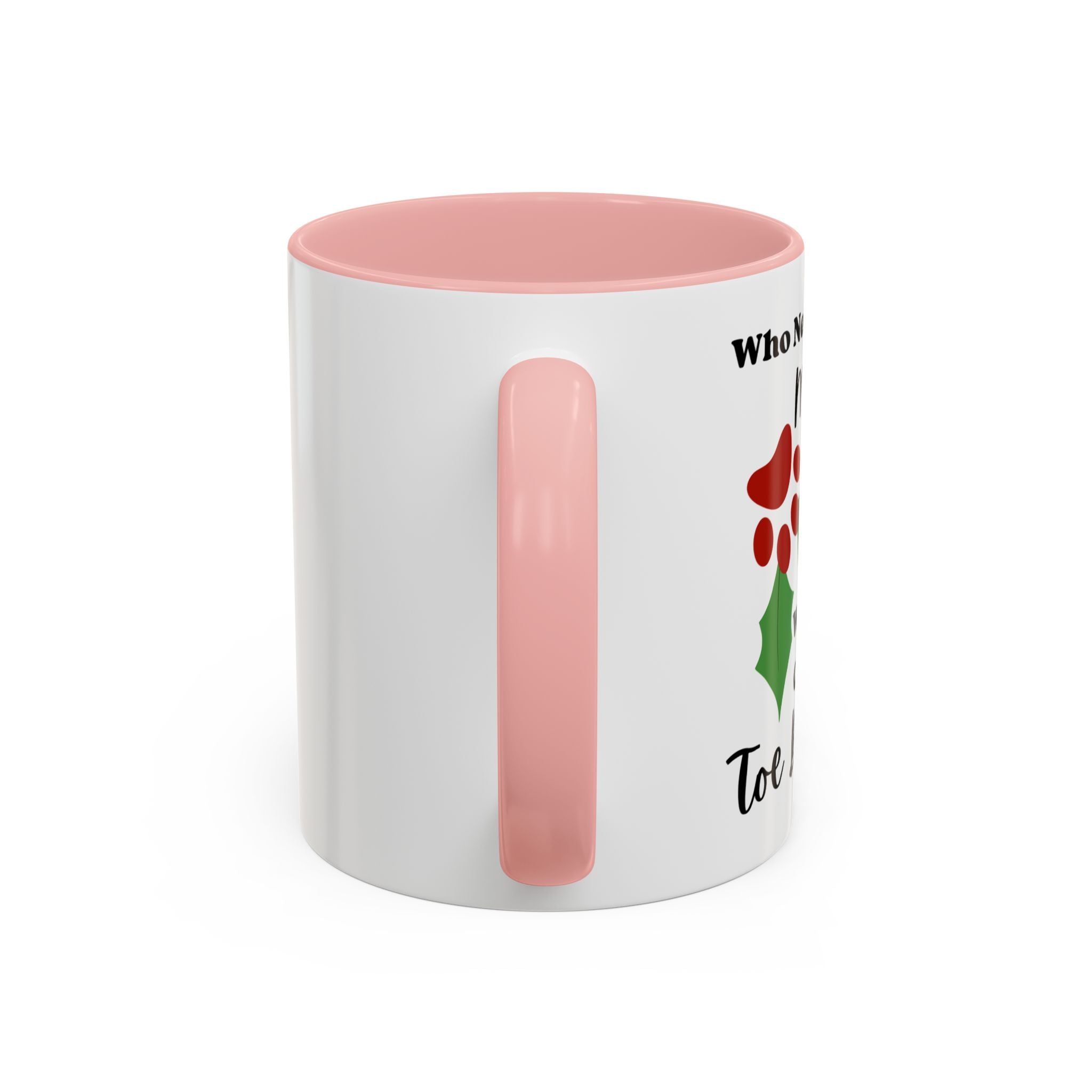 Mug - Kitty Lover 'Who Needs Mistletoe When You Can Have Toe Beans'