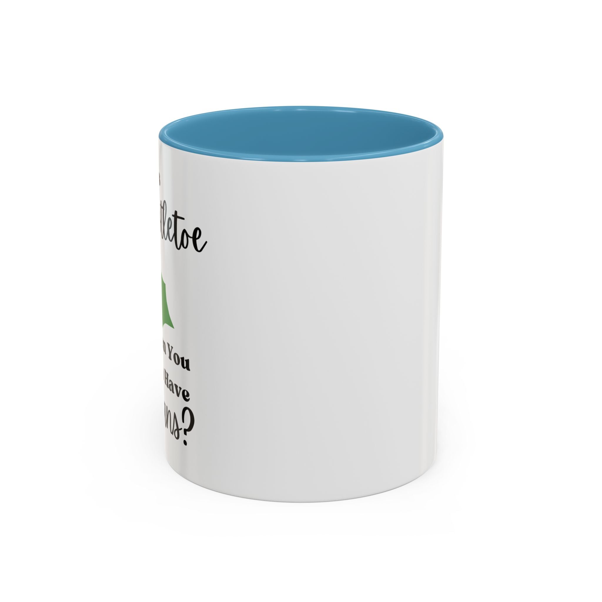 Mug - Kitty Lover 'Who Needs Mistletoe When You Can Have Toe Beans'
