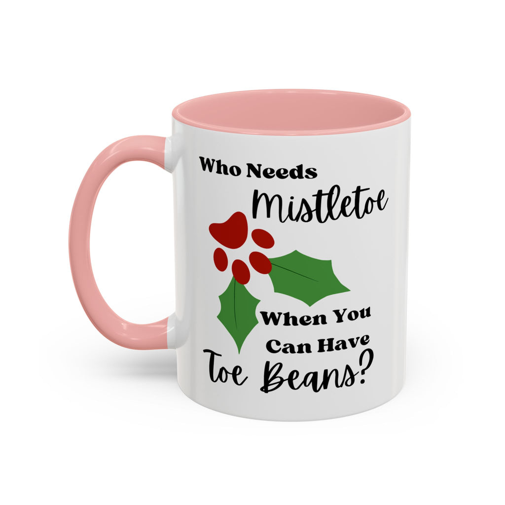 Mug - Kitty Lover 'Who Needs Mistletoe When You Can Have Toe Beans'