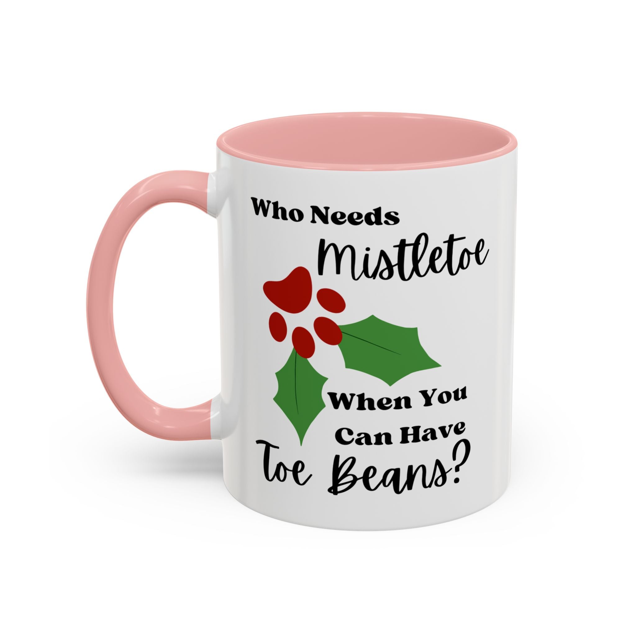 Mug - Kitty Lover 'Who Needs Mistletoe When You Can Have Toe Beans'