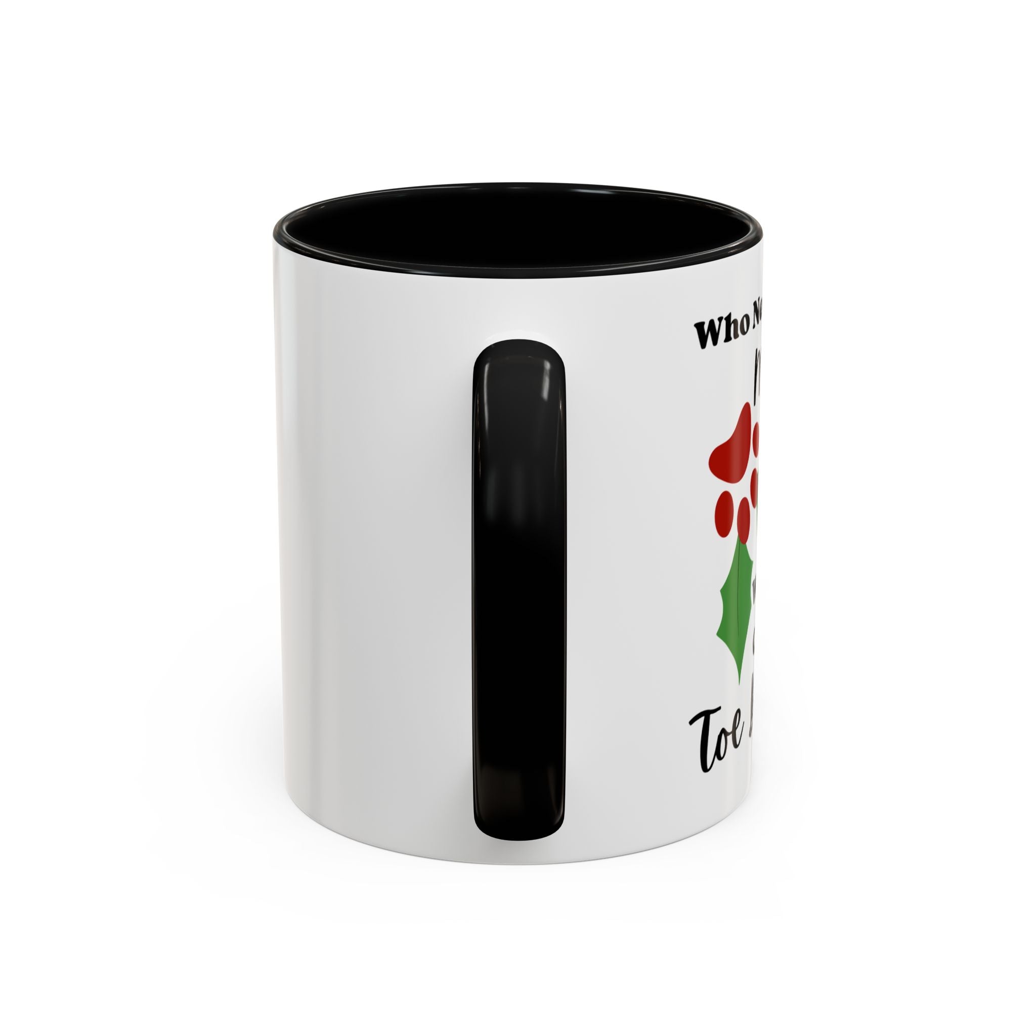 Mug - Kitty Lover 'Who Needs Mistletoe When You Can Have Toe Beans'