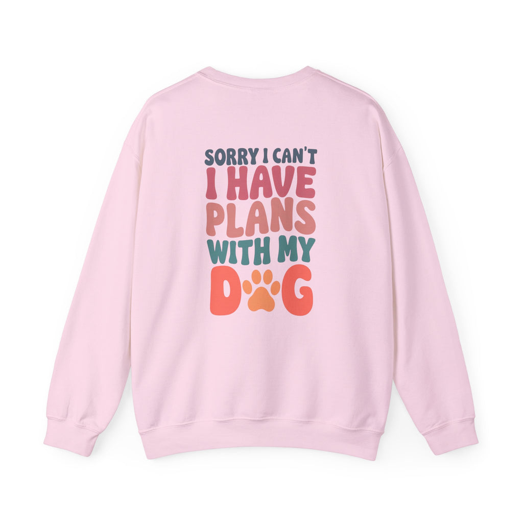 Sorry I Can't Plans with My Dog Sweatshirt | Unisex Heavy Blend™ Crewneck
